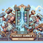 雷神之錘II 雷霆風暴攻略推薦:遊戲特色解析與實用技巧分享